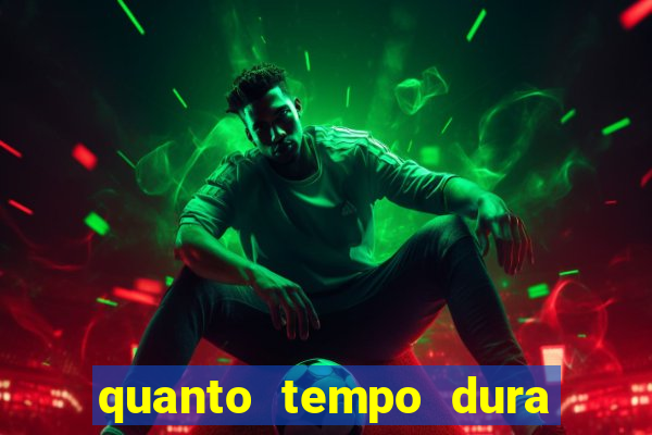 quanto tempo dura o efeito do mel do amor